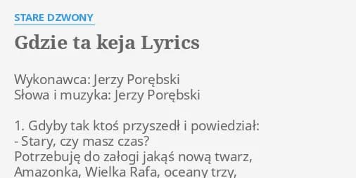Tekst piosenki gdzie ta keja - odkryj emocje i tęsknotę w słowach